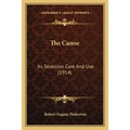 The Canoe: Its Selection Care And Use (1914) - Paperback