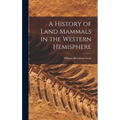 A History of Land Mammals in the Western Hemisphere - Hardcover