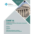 CHIIR 16 ACM SIGIR Conference on Human Information Interaction and Retrieval - Paperback