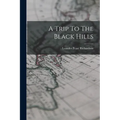 A Trip To The Black Hills - Paperback