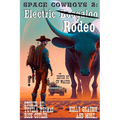 Space Cowboys 2: Electric Rodeo - Paperback