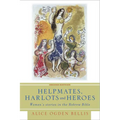 Helpmates, Harlots, and Heroes, Second Edition: Women's Stories in the Hebrew Bible - Paperback