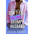 Don't Fall For Your Grumpy Husband - Paperback