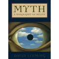 Myth: A Biography of Belief - Paperback