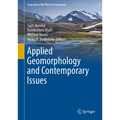 Applied Geomorphology and Contemporary Issues - Hardcover