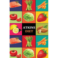 Atkins Diet: Atkins Diet Recipes - Atkins Diet Cookbook - Atkins Diet for Beginners - Atkins Diet Recipes - Atkins Diet Cookbook - - Paperback