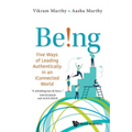 Being! Five Ways of Leading Authentically in Iconnect World - Paperback