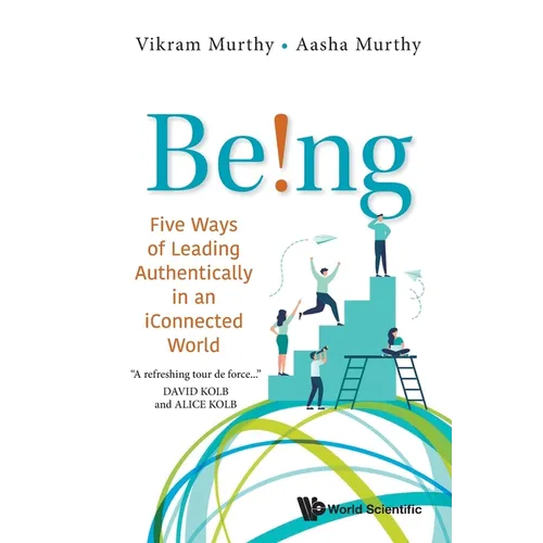Being! Five Ways of Leading Authentically in Iconnect World - Paperback