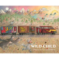 Wild Child - Hardcover