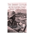 The Biggest Battles of the Eastern Front During World War II: The Siege of Leningrad, the Battle of Stalingrad, the Battle of Moscow, the Battle of Ku - Paperback
