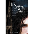 The Shadow of the Bear: A Fairy Tale Retold - Paperback