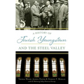 A History of Jewish Youngstown and the Steel Valley - Hardcover
