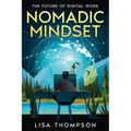 Nomadic Mindset: The Future of Digital Work - Paperback
