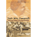Dear Mrs. Roosevelt: Letters from Children of the Great Depression - Paperback