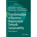 Transformation of Business Organization Towards Sustainability: Systems Approach - Paperback