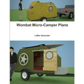 Wombat Micro-Camper Plans - Paperback