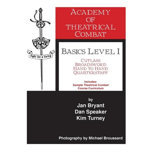 Academy of Theatrical Combat Basics Level 1 - Paperback