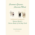 Summer Grasses, Autumn Wind: An Illustrated Translation of Basho's "Narrow Roads of the Deep North" (Oku no Hosomichi") (Color Edition) - Paperback