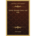 Travels Through France And Italy - Hardcover