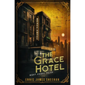 The Grace Hotel: West Coast Tales - Paperback