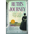 Ruth's Journey: A Novel of Mammy from Margaret Mitchell's Gone with the Wind - Paperback