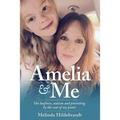 Amelia and Me: On deafness, autism and parenting by the seat of my pants - Paperback