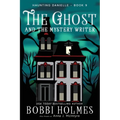 The Ghost and the Mystery Writer - Paperback