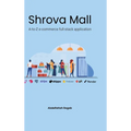 Shrova Mall: A-to-Z e-commerce full-stack application - Hardcover