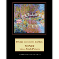 Bridge in Monet's Garden: Monet cross stitch pattern - Paperback