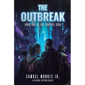 The Outbreak: A Science Fiction Series - Paperback