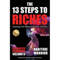 The 13 Steps to Riches - Habitude Warrior Volume 6: ORGANIZED PLANNING with Erik Swanson and Marie Diamond - Paperback