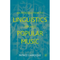 An Introduction to Linguistics Through Popular Music - Paperback