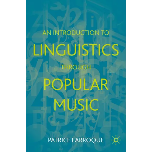 An Introduction to Linguistics Through Popular Music - Paperback