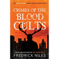 Crimes of the Blood Cults: An Occult Noir Short Story Collection - Paperback