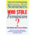Who Stole Feminism?: How Women Have Betrayed Women - Paperback