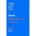 Sorel: Reflections on Violence - Paperback