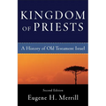 Kingdom of Priests: A History of Old Testament Israel - Paperback