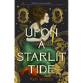 Upon a Starlit Tide - Hardcover