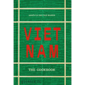 Vietnam: The Cookbook - Hardcover
