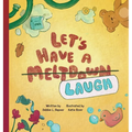 Let's Have A Meltdown/Laugh - Hardcover