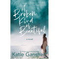 A Broken Kind of Beautiful - Paperback