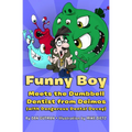 Funny Boy Meets the Dumbbell Dentist from Deimos (with Dangerous Dental Decay) - Paperback
