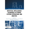 Artificial Intelligence Techniques in Power Systems Operations and Analysis - Paperback