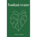 Woodland creature - Paperback