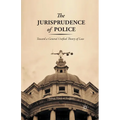The Jurisprudence of Police: Toward a General Unified Theory of Law - Paperback