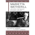 Marietta Wetherill: Life with the Navajo in Chaco Canyon - Paperback
