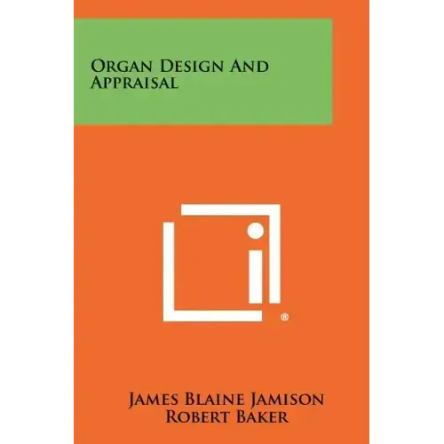 Organ Design and Appraisal - Paperback