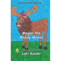 Megan the Moody Moose - Paperback