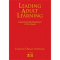 Leading Adult Learning: Supporting Adult Development in Our Schools - Hardcover
