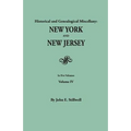Historical and Genealogical Miscellany: New York and New Jersey. in Five Volumes. Volume IV - Paperback